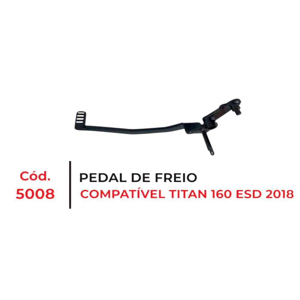 PEDAL FREIO MOD ORIG TITAN 160 ESD 2018