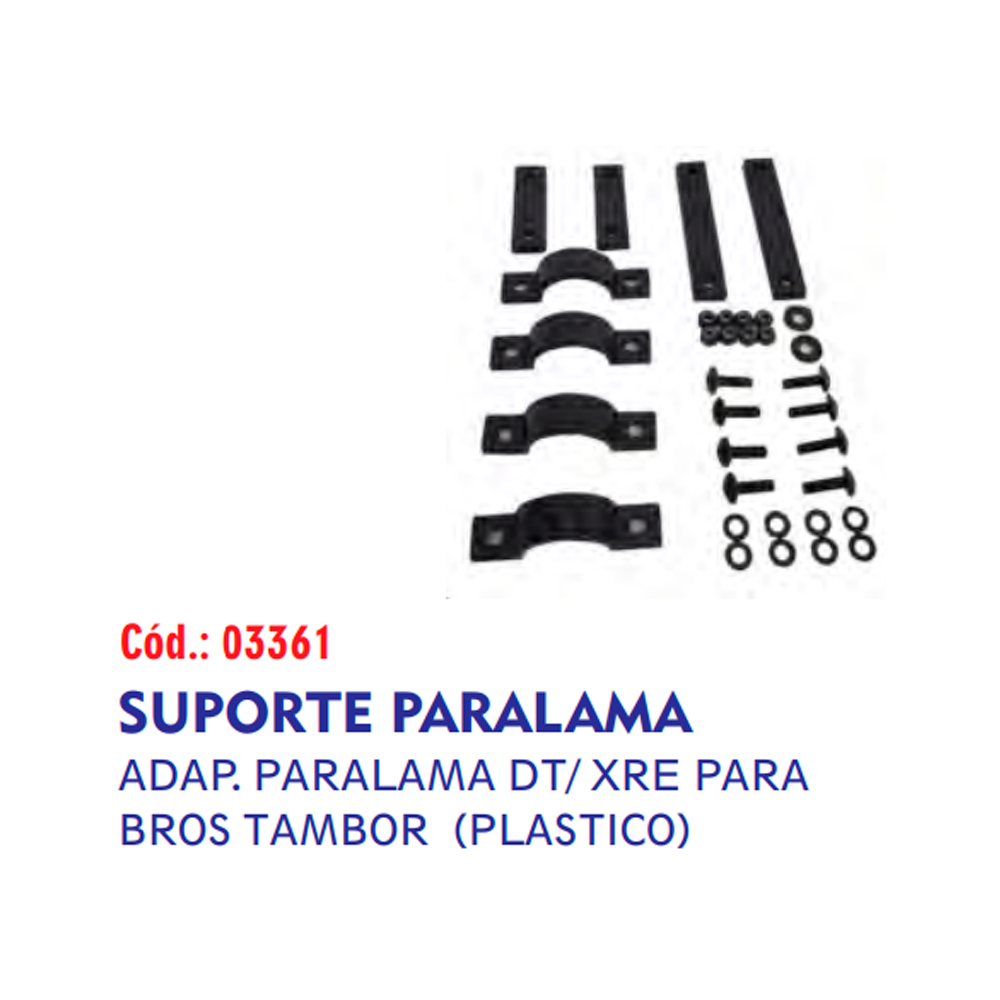 SUPORTE ADAP. PARAL  XRE/BROS TAMBOR