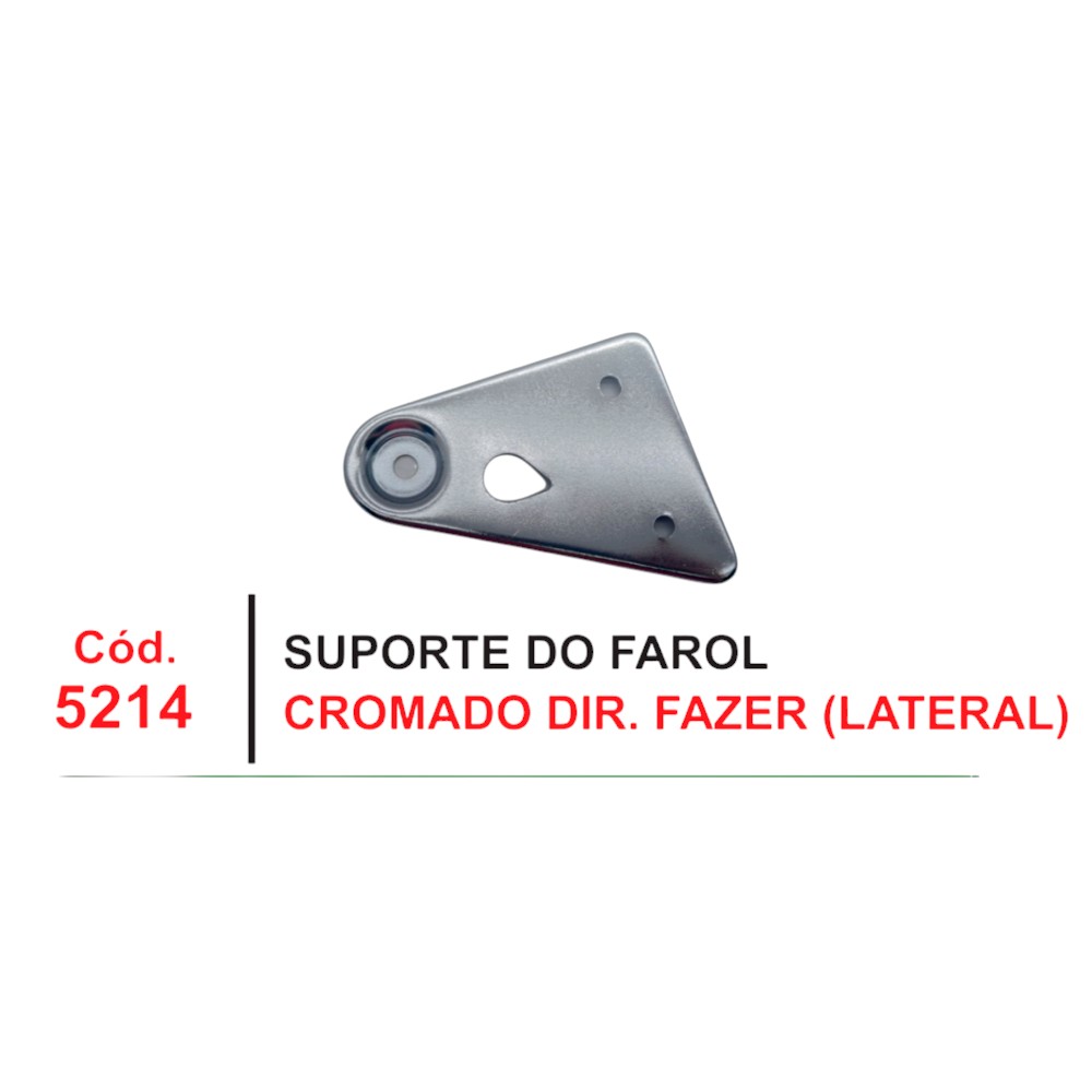 SUPORTE FAROL DIR FAZER CROM LATERAL